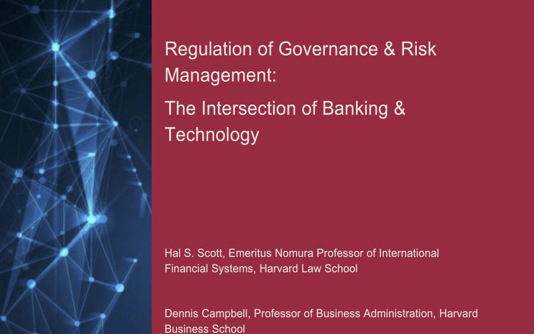Regulation of Governance & Risk Management: The Intersection of Banking & Technology